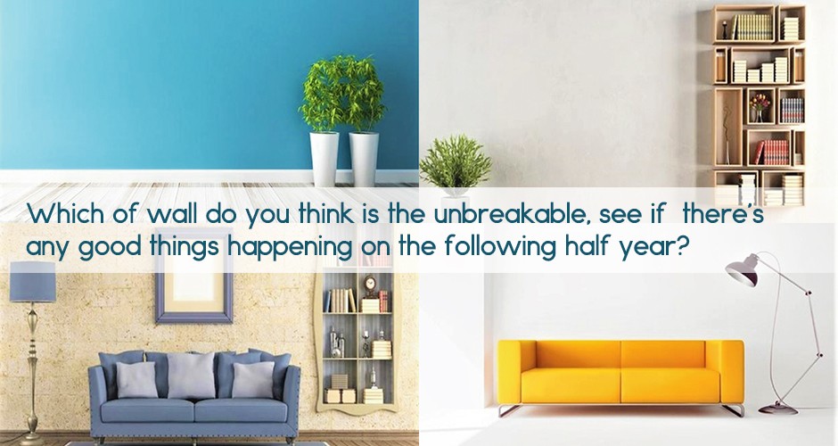 Which of wall do you think is the unbreakable, see if there’s any good things happening on the following half year?