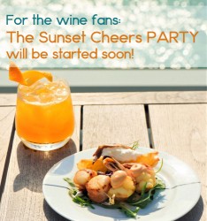 For the wine fans:  The Sunset Cheers PARTY will be started soon!