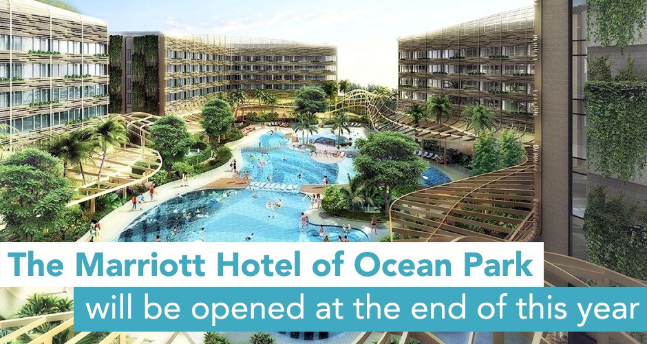The Marriott Hotel of Ocean Park will be opened at the end of this year~